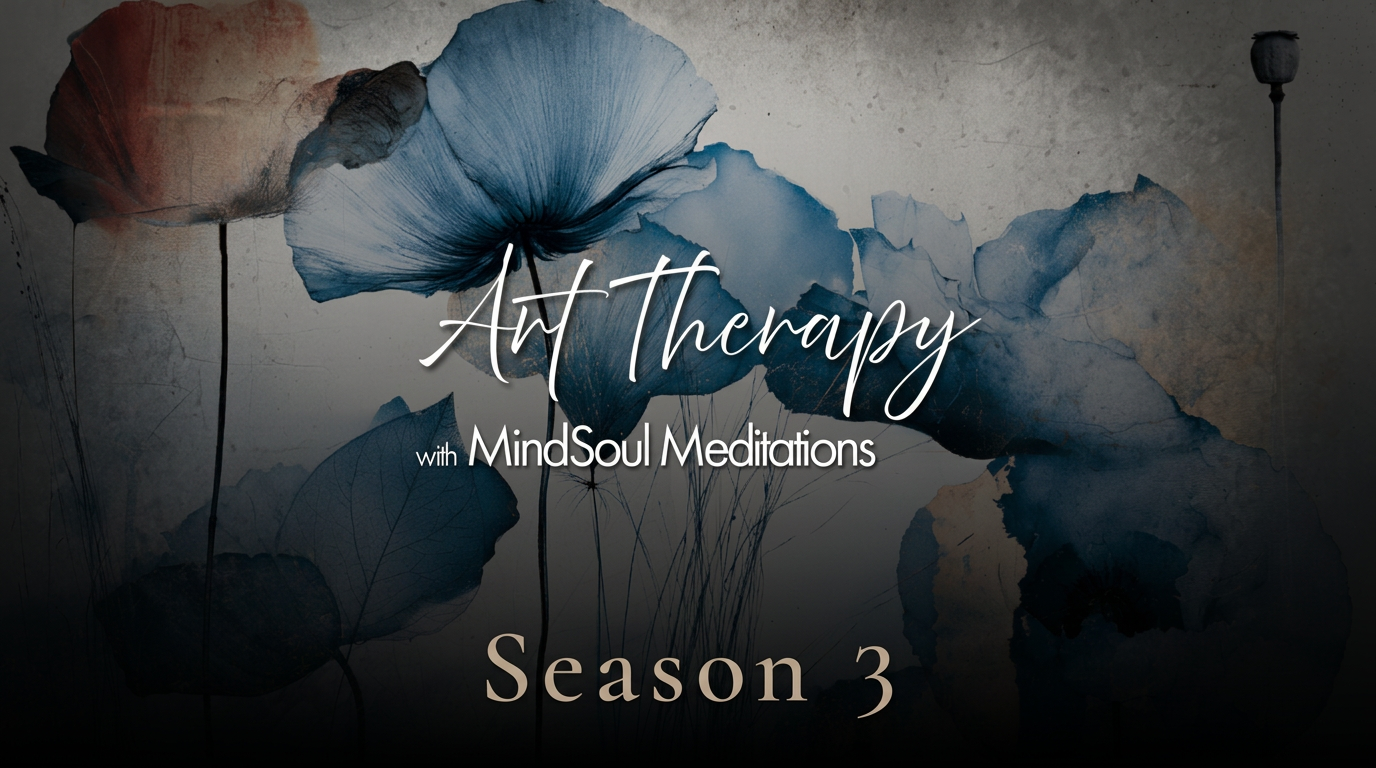 Open Calls — Art Therapy with MindSoul Meditations